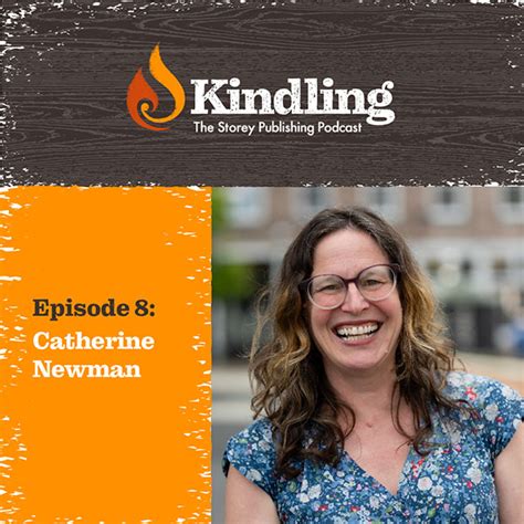 Kindling Podcast Episode 8 Catherine Newman Hachette Book Group