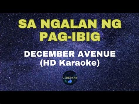 SA NGALAN NG PAG IBIG By DECEMBER AVENUE HD KARAOKE YouTube