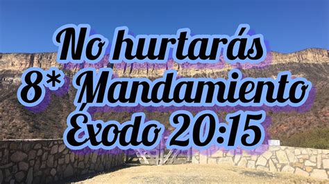 No Hurtar S El Mandamiento Xodo Youtube