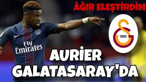 SERGE AURİER GALATASARAY DA ASSİGNON NEDEN İPTAL OLDU AĞIR