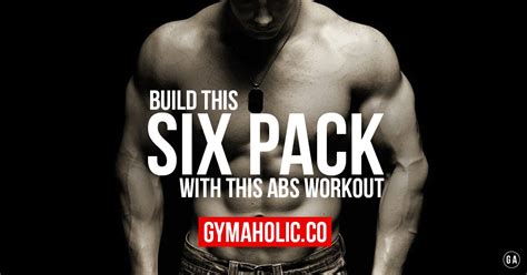 Abs Workout To Get A Six Pack Gymaholic Fitness App