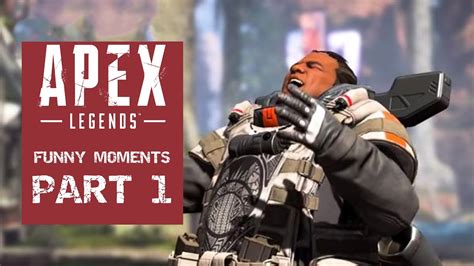 Apex Legends Funny Wtf Moments Part 1 Youtube