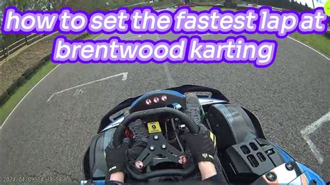 Brentwood Go Karting Fastest Lap Track Guide And Tutorial Youtube