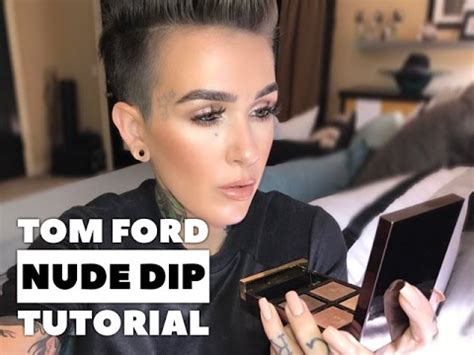 Tom Ford Nude Dip Tutorial Youtube