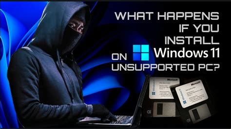 What Happens To Unsupported PC Or Hardware If You Install Windows 11