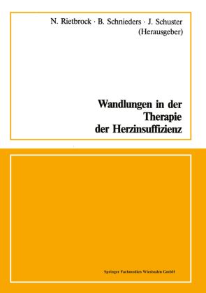 Wandlungen In Der Therapie Der Herzinsuffizienz Von Norbert Rietbrock