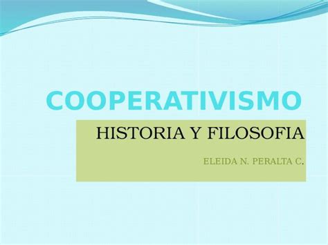 PPTX Cooperativismo Historia Y Filosofia DOKUMEN TIPS