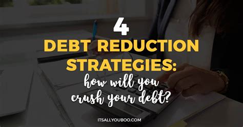 4 Debt Reduction Strategies: How Will You Crush Your Debt?