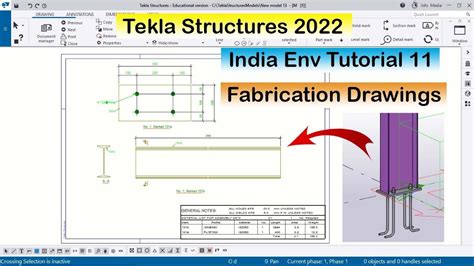 Tekla Structures 2022 India Env Tutorial 11 Fabrication Drawings With