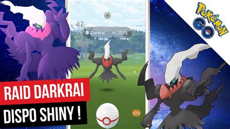 Pok Mon Go Darkrai Revient En Shiny Dans Les Raids Comment Le Battre