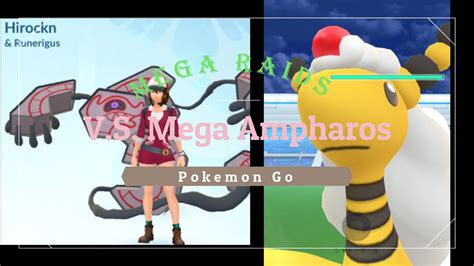 Vs Mega Ampharos Mega Raids 33 Pokemon Go Youtube