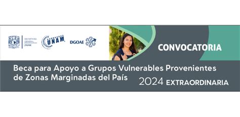 Beca Para Apoyo A Grupos Vulnerables Provenientes De Zonas Marginadas