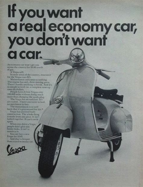 1964 Vespa Scooter Ad Economy Vespa Vespa Scooters Vespa Moped