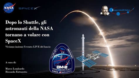 Dopo Lo Shuttle Gli Astronauti Della Nasa Tornano A Volare Con Spacex