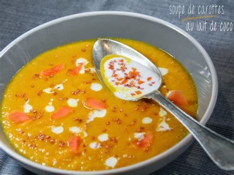 Soupe De Carotte Au Lait De Coco Recette Par Et Charlotte D Couvrit