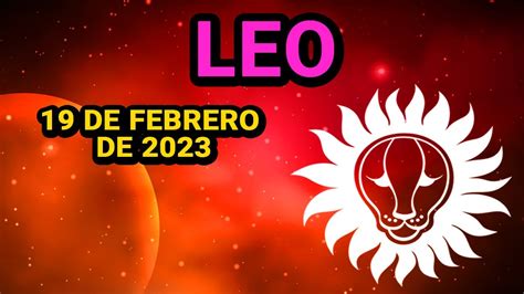 🙏𝐋𝐀 𝐍𝐎𝐓𝐈𝐂𝐈𝐀 𝐌𝐀𝐒 𝐁𝐎𝐍𝐈𝐓𝐀 𝐐𝐔𝐄 𝐏𝐔𝐄𝐃𝐄𝐒 𝐓𝐄𝐍𝐄𝐑💌leo♌ 19 De Febrero De 2023 Horóscopo De Hoytarot Youtube