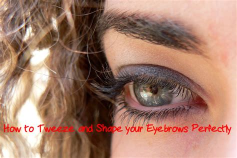 How To Tweeze And Shape Your Eyebrows Perfectly Stylish Walks