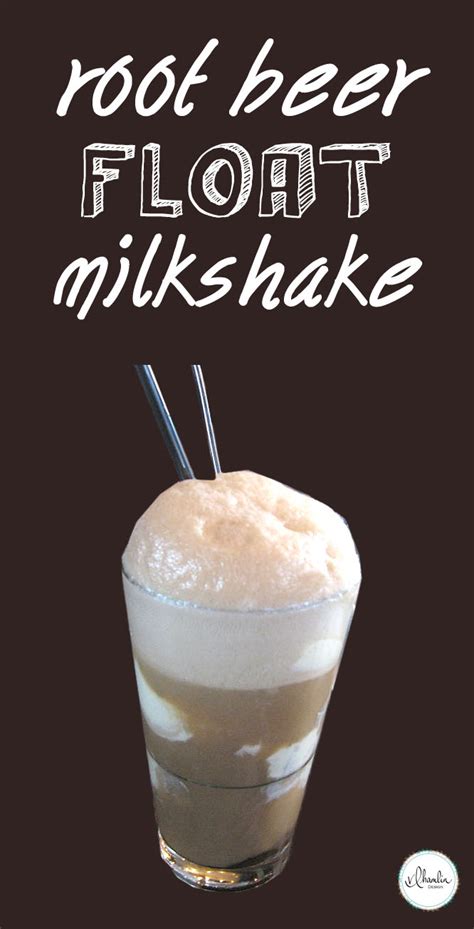 Root Beer Float Milkshake Recipe Food Life Design