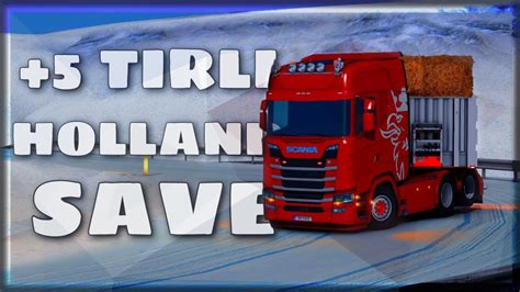 ETS 2 FULL DLC Lİ FULL KODLU 5 TIRLI HOLLAND SAVE 1 39 YouTube