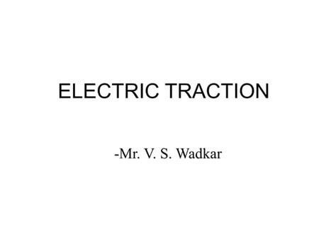 Electric Traction Part 2 Ppt