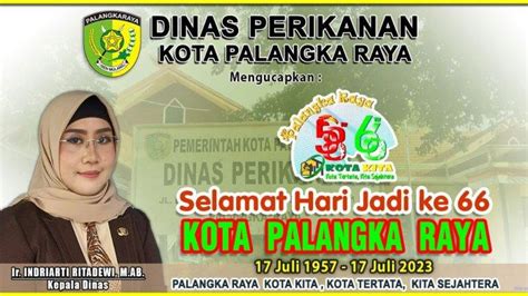 Dinas Perikanan Palangkaraya Mengucapkan Selamat Hari Jadi Ke 66 Kota