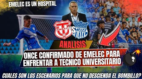 Once Confirmado De Emelec Para Enfrentar A Tecnico Emelec Sigue