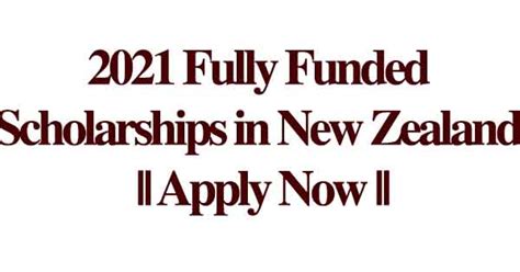 2021 New Zealand Scholarships || Apply Now For Fully Funded ...