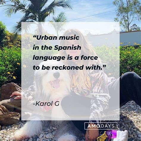 50 Karol G Quotes Pertaining to Her Life, Her Music, and Being a Woman