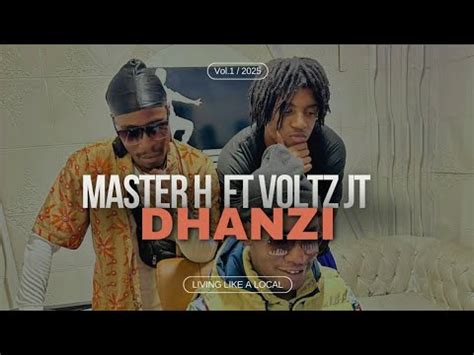 Master H Ft Voltz Jt Dhanzi Youtube