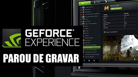 Como Resolver O Erro Do Geforce Experience Parou De Gravar Youtube