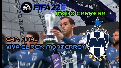 Fifa Modo Carrera Rayados Cap Viva El Rey Monterrey