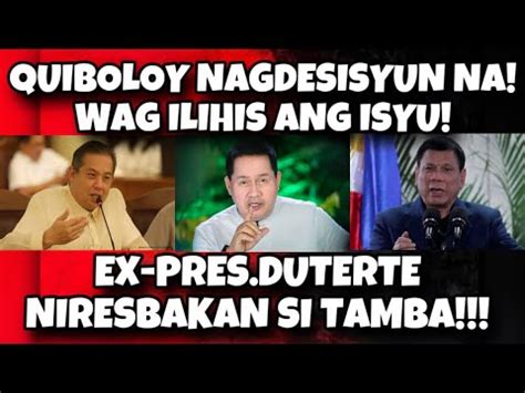 BREAKING NEWS QUIBOLOY NAGDESISYUN NA WAG ILIHIS ANG ISYU EX PRES