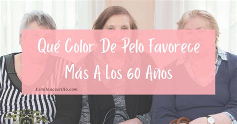 Qué Color De Pelo Favorece Más A Los 60 Años Los tonos claros de pelo