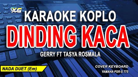 Dinding Kaca Karaoke Duet Gerry Mahesa Ft Tasya Rosmala Dangdut