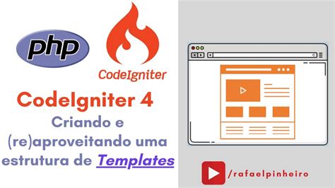 Como Criar E Utilizar Templates No Codeigniter Youtube