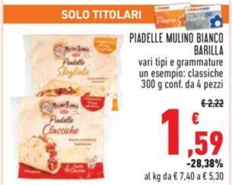 Offerta Piadelle Mulino Bianco Barilla Vari Tipi E Grammature Un