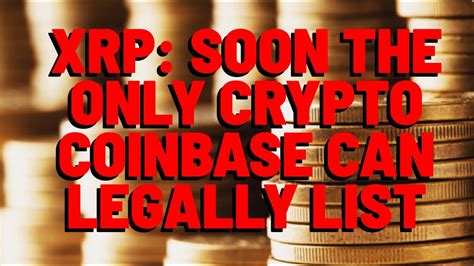 XRP Is About To Become ONLY CRYPTO COINBASE CAN LIST YouTube