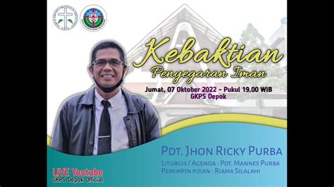 Live Ibadah Kebaktian Penyegaran Iman 07 Oktober 2022 Youtube