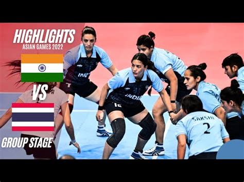 INDIA Vs THAILAND Women S Kabaddi Group Stage Full Match Highlights