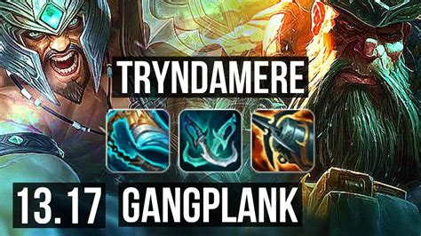 TRYNDAMERE Vs GANGPLANK TOP 6 0 7 1 2M Mastery 400 Games