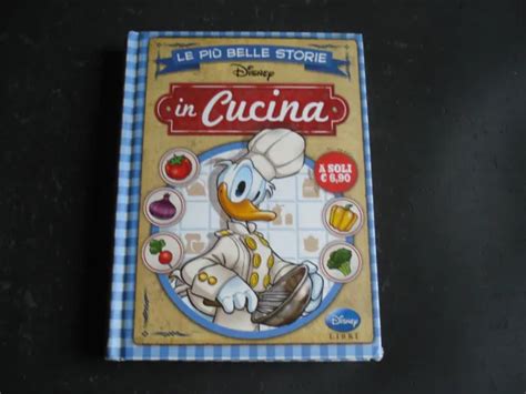 Le Piu Belle Storie Disney In Cucina Volume Disney Eur