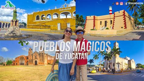 Descubre los 4 Pueblos Mágicos de Yucatán YouTube