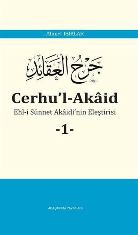 Cerhu l Akaid Ehl i Sünnet Akaidi nin Eleştirisi 1 Ahmet Işıklar