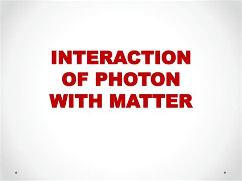 Solution Interaction Of Photons With Matter Part Studypool