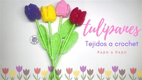 Tulipanes Tejidos A Crochet Youtube