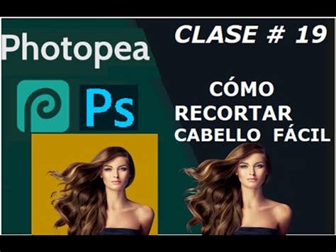 Cómo RECORTAR CABELLO en PHOTOPEA Fácil y Rápido TUTORIAL PHOTOPEA