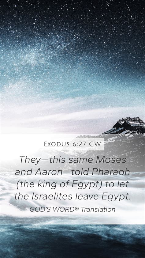 Exodus 6 27 GW Mobile Phone Wallpaper Theythis Same Moses And Aaron