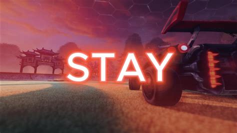 Stay Rocket League Montage Youtube