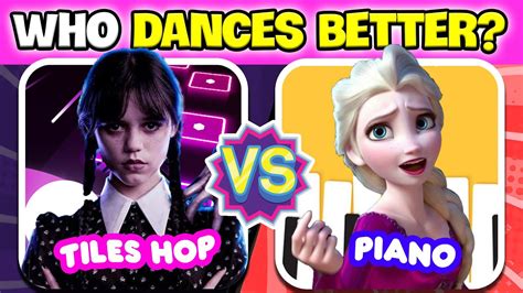 Who DANCES Better Tiles Hop VS Piano Edition Wednesday Elsa Toca