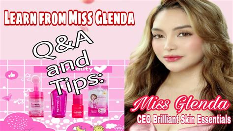 Brilliant Skin Essetials Learn From Miss Glenda Q A Youtube